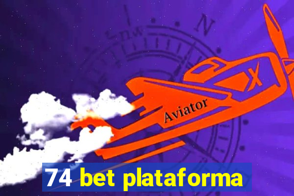 74 bet plataforma